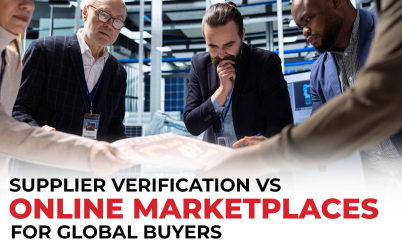 SUPPLIER VERIFICATION VS ONLINE MARKETPLACES FOR GLOBAL BUYERS